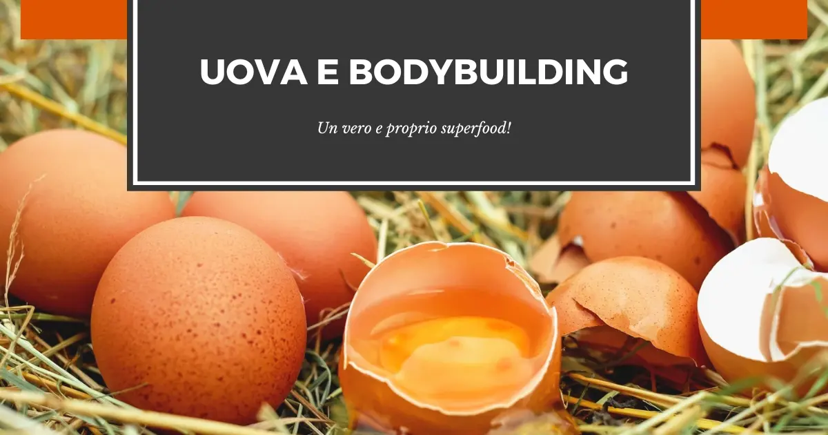 Uova e Bodybuilding - Proteine invincibili